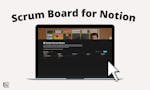 Scrum Board for Notion image
