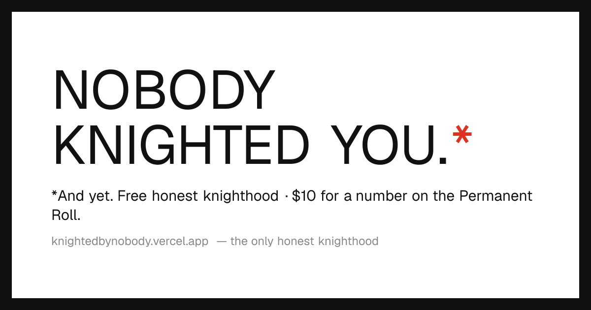 Knighted By Nobody gallery image
