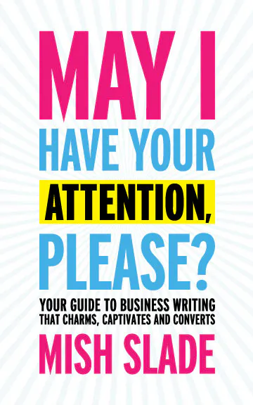 May I Have Your Attention, Please?