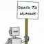 Death to Humans
