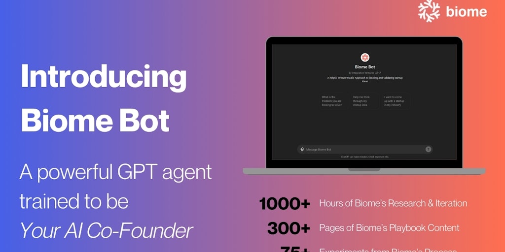 Biome Bot: Your AI Cofounder
