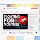 Floating for YouTube™