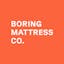 Boring Mattress