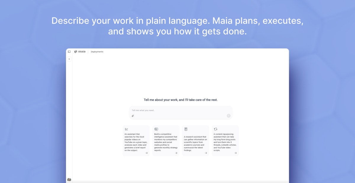 Média Maia. Est votre AI qui fait avancer les choses - Automatisez votre travail en décrivant ce dont vous avez besoin. 4