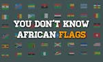 You Don't Know African Flags image