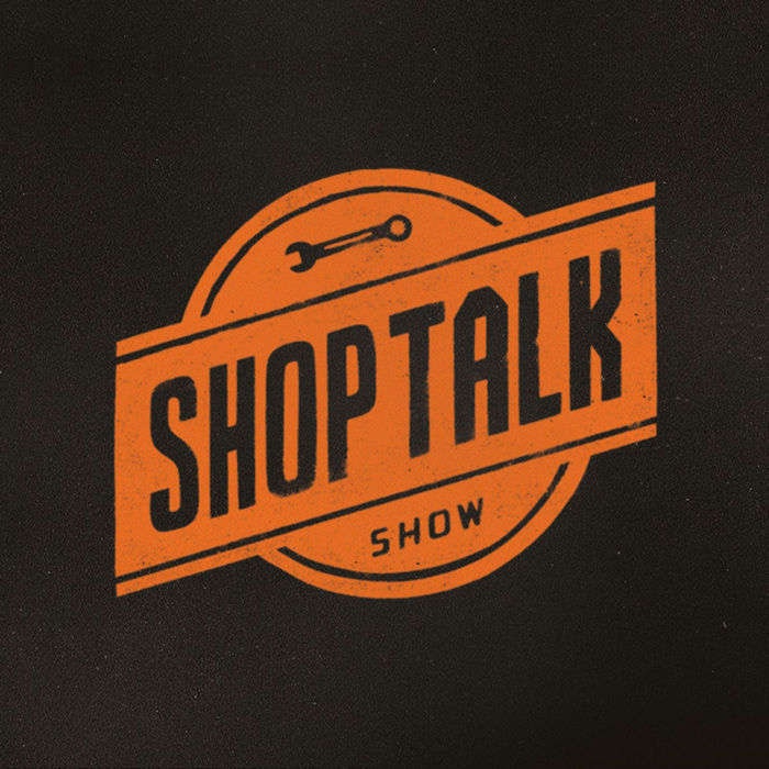 Shop Talk Show — This idea must die