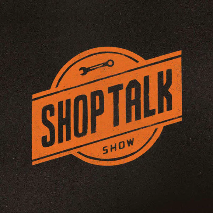 Shop Talk Show — This idea must die