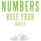 Numbers Rule Your World