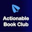 Actionable Book Club: Atomic Habits