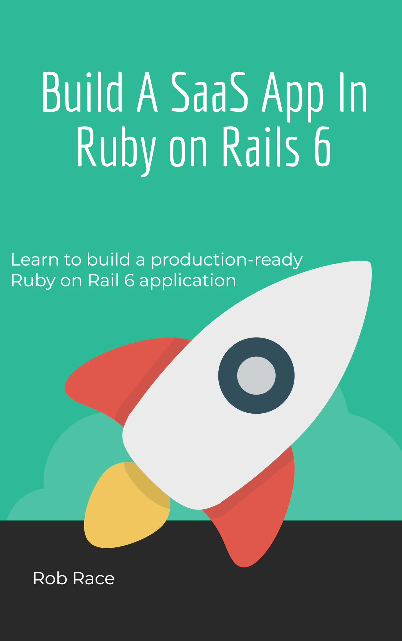 Build A Saas App In Rails 6 Book