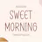 Sweet Morning Display Font