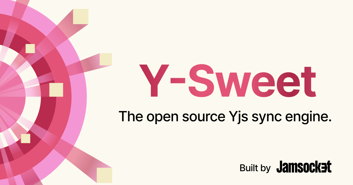 Y-Sweet by Jamsocket [LW24]
