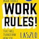 Work Rules! Insights from Inside Google