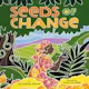 Seeds of Change
