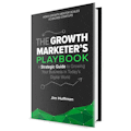 The Growth Marketer's Playbook