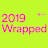 2019 Wrapped