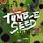 Tumbleseed