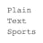 Plain Text Sports
