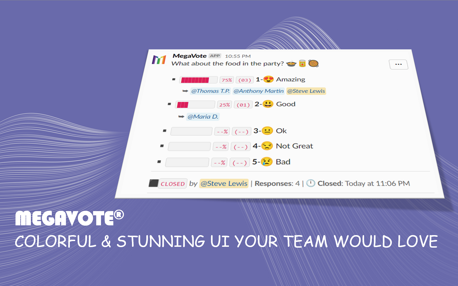 Megavote Slack 앱 - 시원하고, 풍부하고 재미있는, 여론 조사, 투표 및 설문 조사 - 무제한 무료 미디어 1