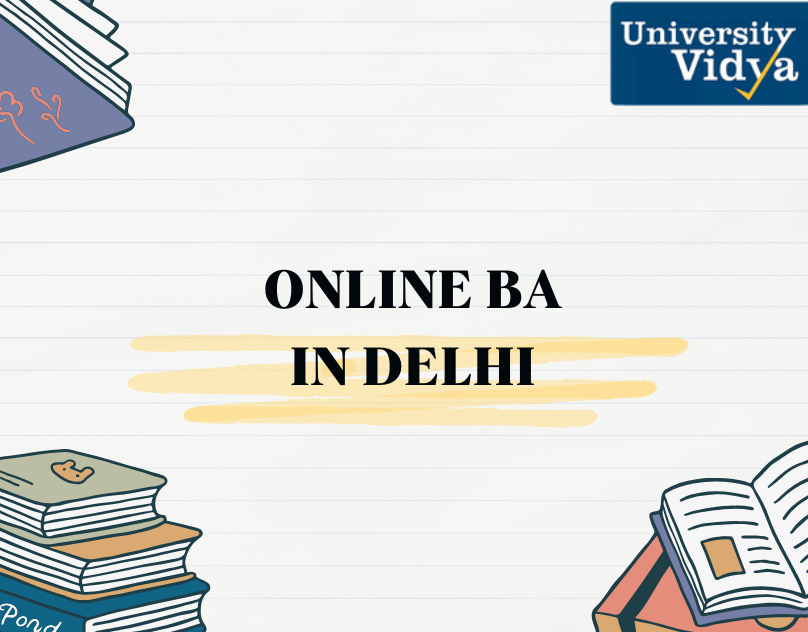 Online BA Course in Delhi