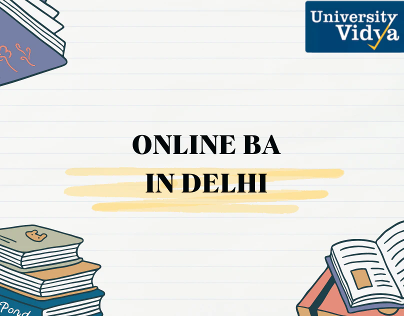 Online BA Course in Delhi