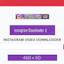 INSTAGRAM DOWNLOADER