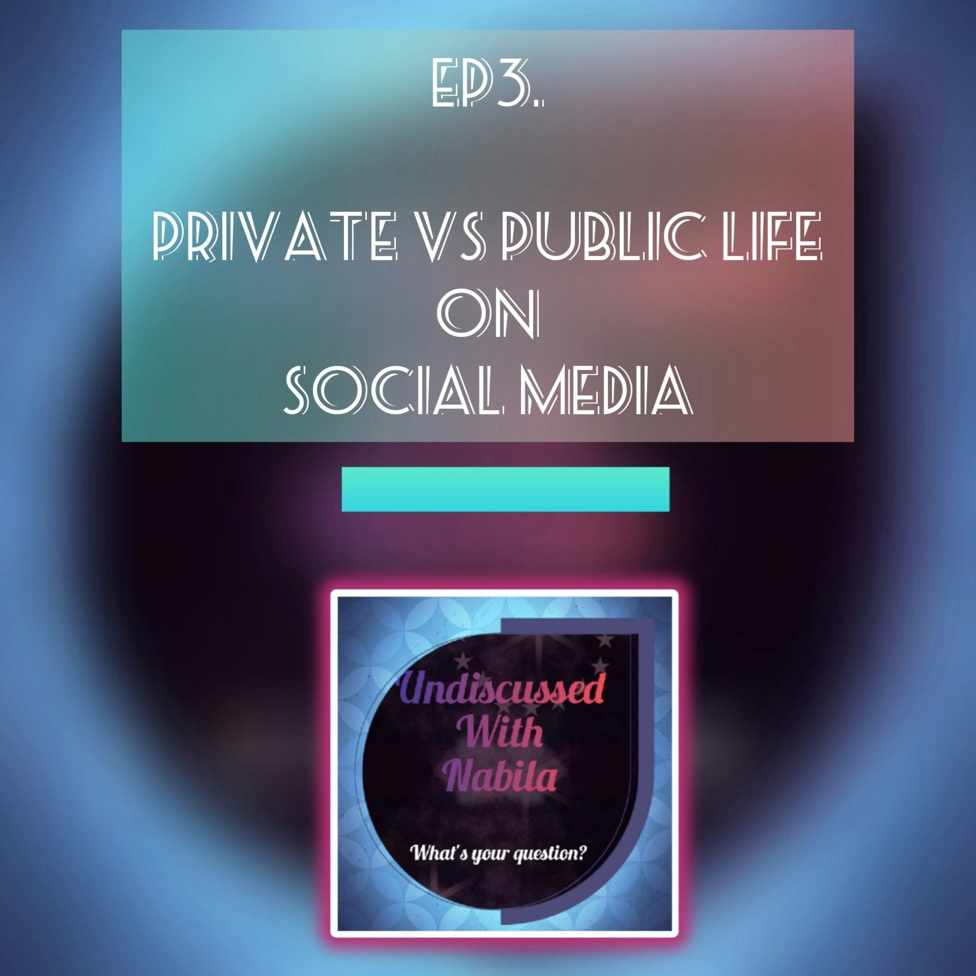 Undiscussed With Nabila media 5