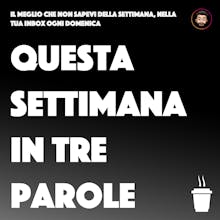 Questa settimana in tre parole gallery image