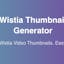 Wistia Thumbnail Generator
