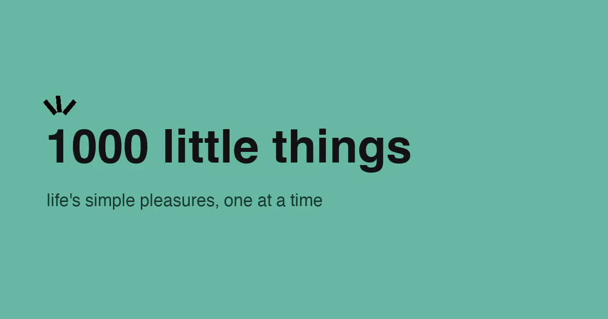 1000 Little Things gallery image