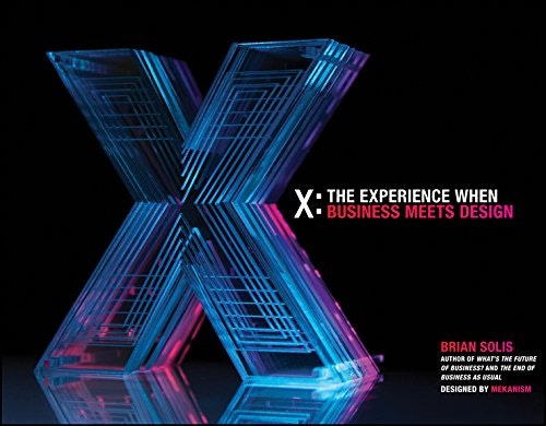 X: The Experience When Business Meets Design