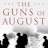 The Guns of August