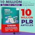 10 Million+ PLR Articles