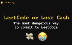 Leetcode or Lose cash media 2