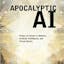 Apocalyptic AI