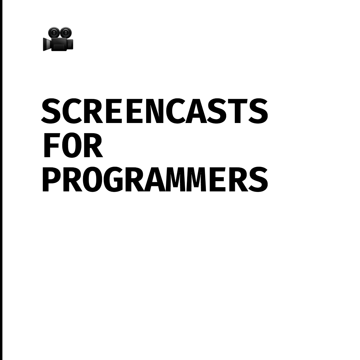 Screencasts for programmers