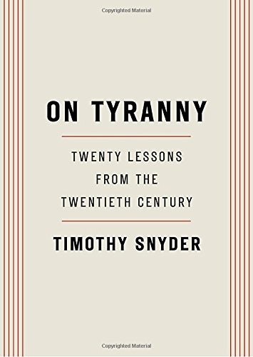 On Tyranny: Twenty Lessons from the Twentieth Century gallery image