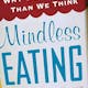 Mindless Eating
