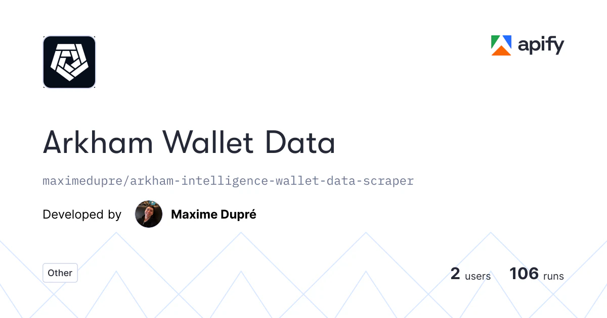 Arkham Intelligence Wallet Data Scraper 截图