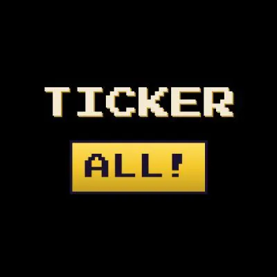 Ticker All!