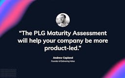 The PLG Maturity Assessment media 2