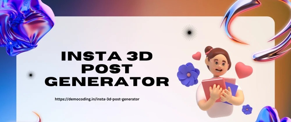 Instagram 3D Post Generator - Transforming your Instagram feed with stunning 3D posts media 3