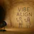 Vibe Align