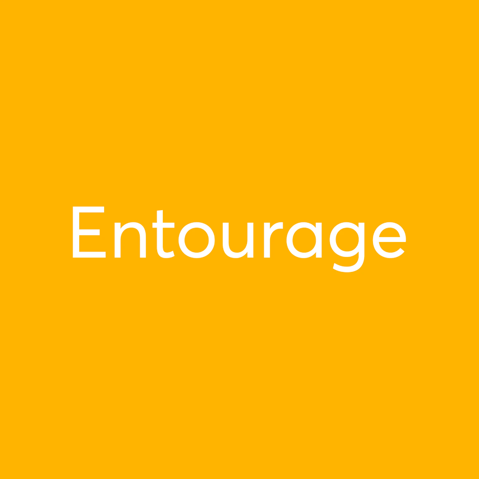 Entourage