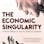 The Economic Singularity