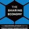 The Sharing Economy: The End of Employment and the Rise of Crowd-Based Capitalism