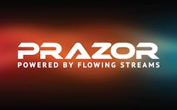 PRAZOR Powered by Flowing Streams media 2