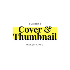 Gumroad Cover & Thumbnail Maker V.1.0.0