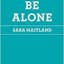 How to Be Alone