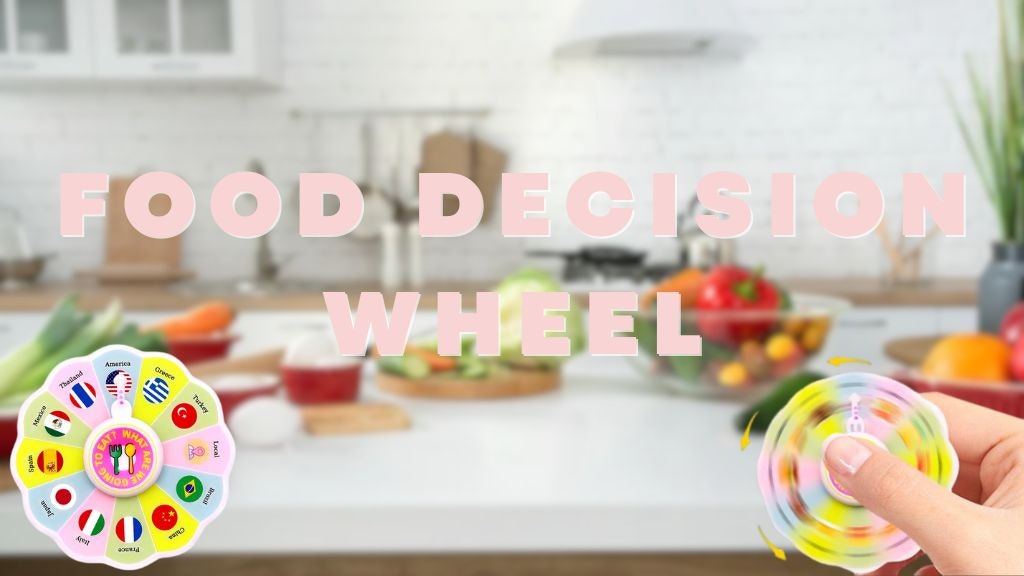 Dinner Decision Wheel